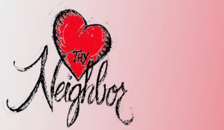 Love Thy Neighbour