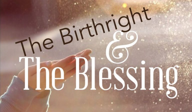 Birthright and Blessing